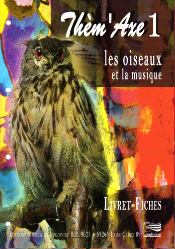 Le Livret/fiche “élève” Les oiseaux et la Musique